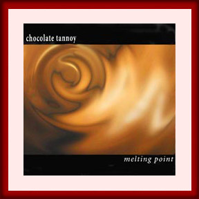 Chocolate Tannoy